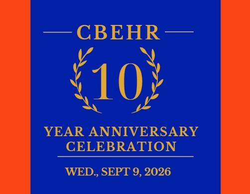 CBEHR 10-Year Anniversary Celebration